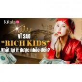 Clip: "Rich kid" Nhật Bản vì sao ít được nhắc đến? 
